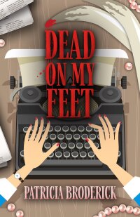 Cover image: Dead on My Feet 9780744304800