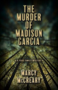 Imagen de portada: The Murder of Madison Garcia 9780744308303