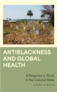 Cover image: Antiblackness and Global Health 1st edition 9780745346281