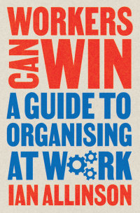 Cover image: Workers Can Win 9780745347813