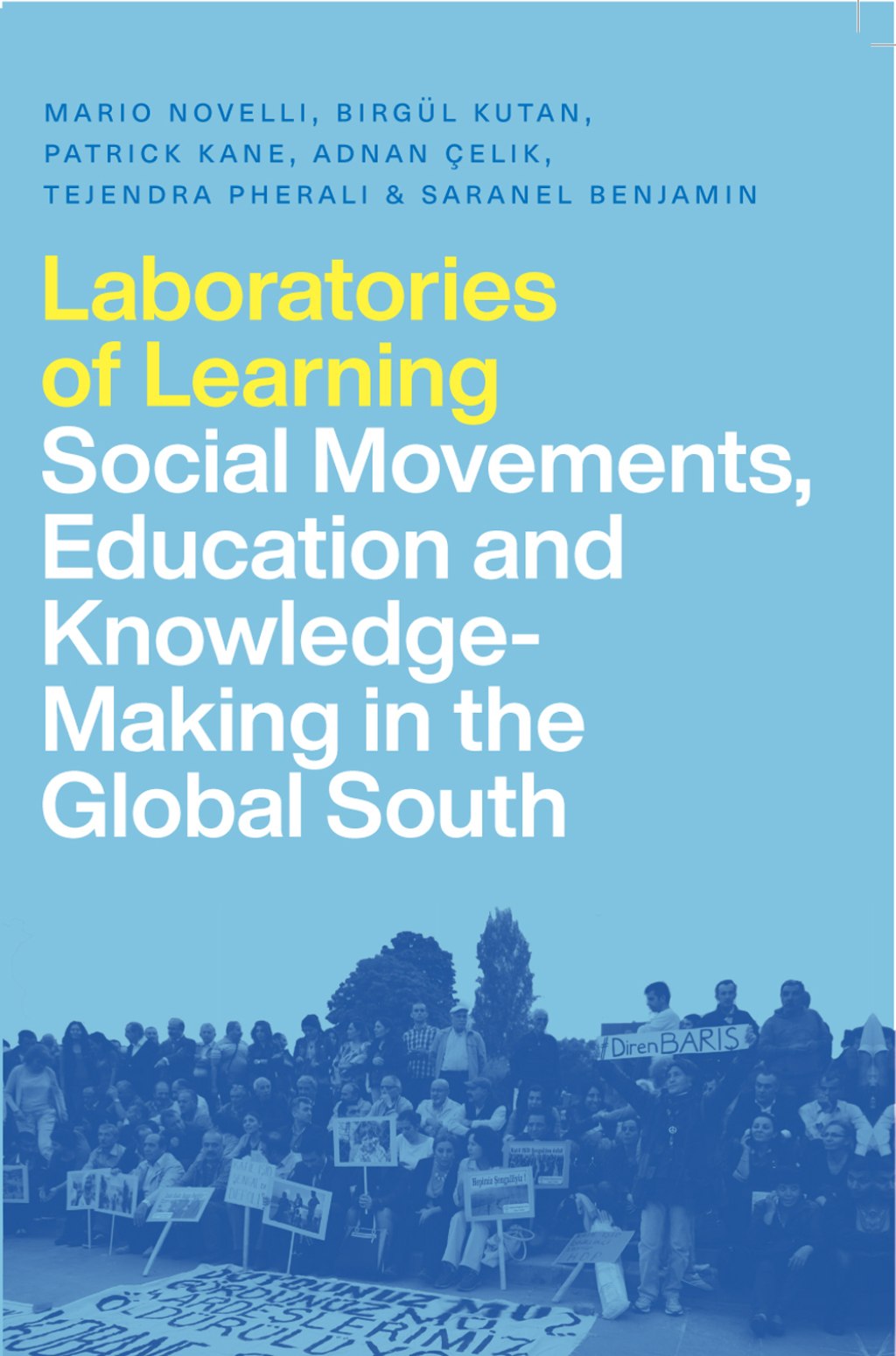 Laboratories of Learning Social Movements, Education and Knowledge-Making in the Global South 1st Edition