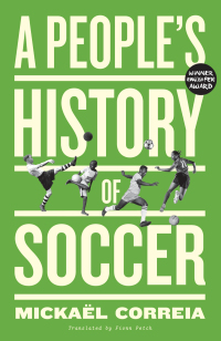 Cover image: A People's History of Soccer 1st edition 9780745348766