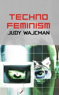 Imagen de portada: TechnoFeminism 1st edition 9780745630434