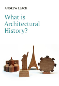 Cover image: What is Architectural History? 1st edition 9780745644561
