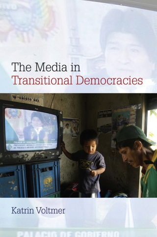 Imagen de portada: The Media in Transitional Democracies 1st edition 9780745644592