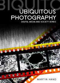 Cover image: Ubiquitous Photography 1st edition 9780745647159