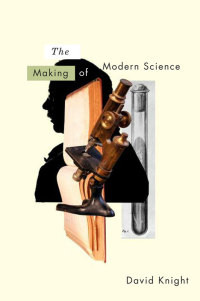 Cover image: The Making of Modern Science 1st edition 9780745636764