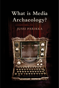 Imagen de portada: What is Media Archaeology? 1st edition 9780745650258