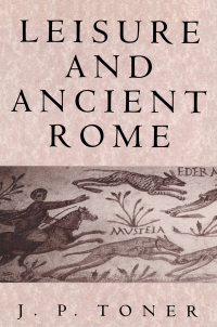 Cover image: Leisure and Ancient Rome 1st edition 9780745621982