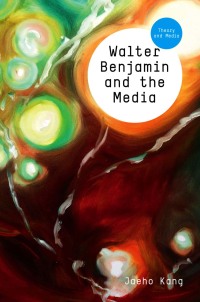 Imagen de portada: Walter Benjamin and the Media 1st edition 9780745645216