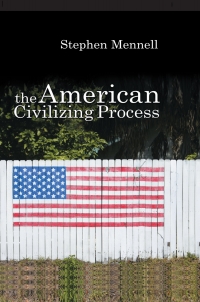 Imagen de portada: The American Civilizing Process 1st edition 9780745632094