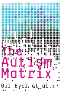 Imagen de portada: The Autism Matrix 1st edition 9780745643991