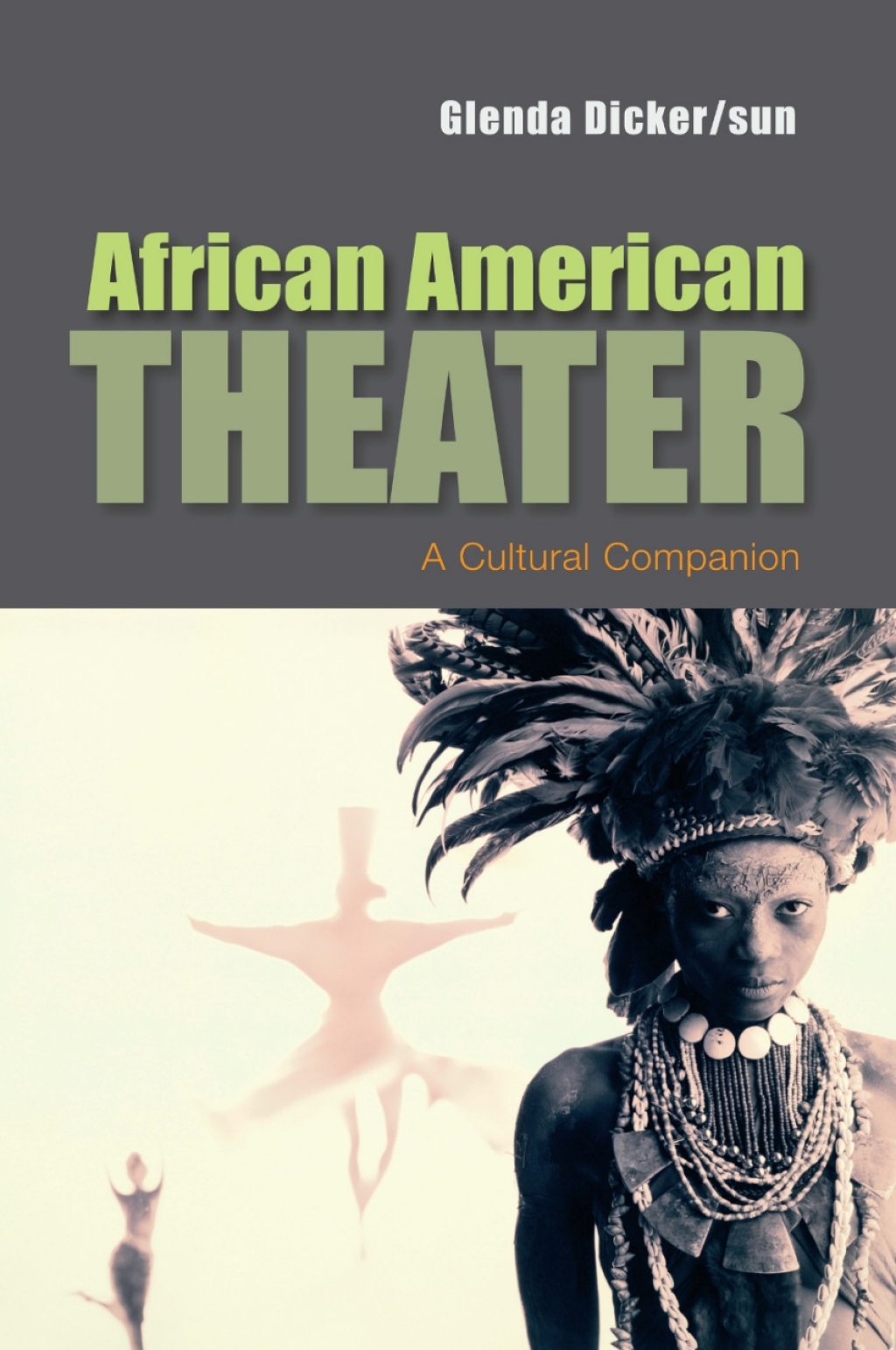 African American Theater A Cultural Companion 1st Edition
