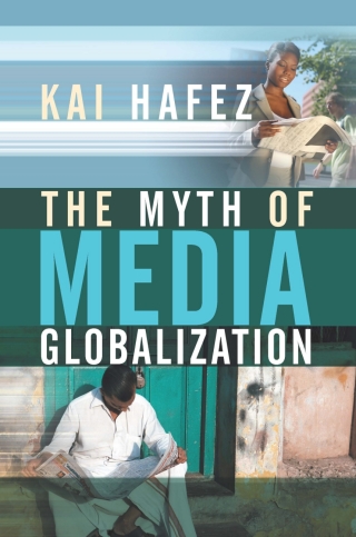 Cover image: The Myth of Media Globalization 1st edition 9780745639093