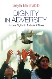 Cover image: Dignity in Adversity: Human Rights in Troubled Times 1st edition 9780745654430