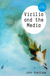 Cover image: Virilio and the Media 1st edition 9780745642291