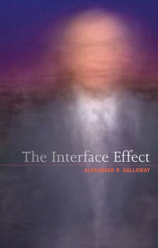 Cover image: The Interface Effect 1st edition 9780745662534