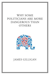 Cover image: Why Some Politicians Are More Dangerous Than Others 1st edition 9780745649825