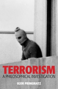 Cover image: Terrorism: A Philosophical Investigation 1st edition 9780745651446