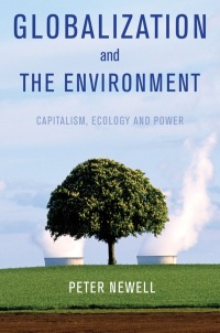 Cover image: Globalization and the Environment: Capitalism, Ecology and Power 1st edition 9780745647234