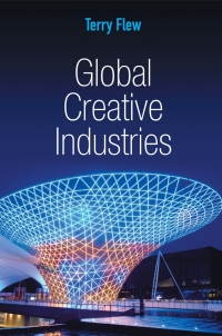 Cover image: Global Creative Industries 1st edition 9780745648408