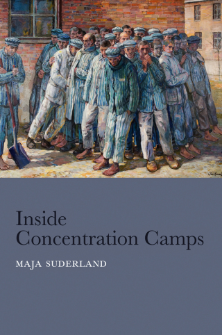 Cover image: Inside Concentration Camps 1st edition 9780745663364