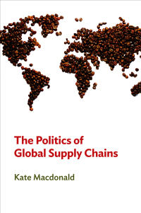 Imagen de portada: The Politics of Global Supply Chains 1st edition 9780745661711