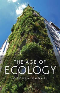 Cover image: The Age of Ecology 1st edition 9780745662176