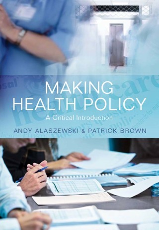 Cover image: Making Health Policy 1st edition 9780745641737