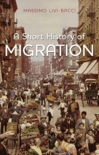 Omslagafbeelding: A Short History of Migration 1st edition 9780745661872