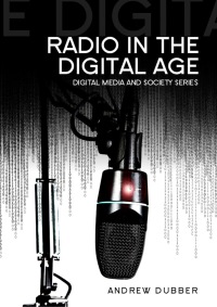 Cover image: Radio in the Digital Age 1st edition 9780745661971