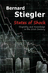 Cover image: States of Shock: Stupidity and Knowledge in the 21st Century 1st edition 9780745664941