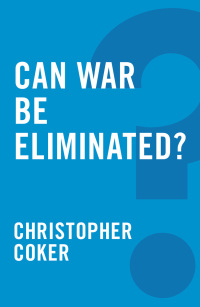 صورة الغلاف: Can War be Eliminated? 1st edition 9780745679235