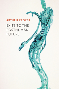 Cover image: Exits to the Posthuman Future 1st edition 9780745671635