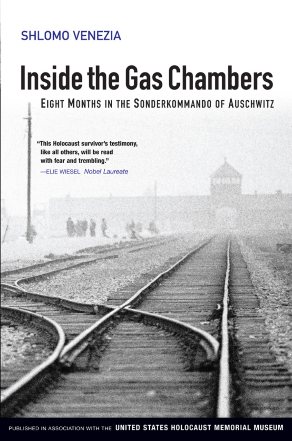 Inside the Gas Chambers Eight Months in the Sonderkommando of Auschwitz 1st Edition
