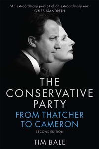 Immagine di copertina: The Conservative Party: From Thatcher to Cameron 2nd edition 9780745687452