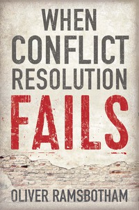 Titelbild: When Conflict Resolution Fails: An Alternative to Negotiation and Dialogue 1st edition 9780745687995