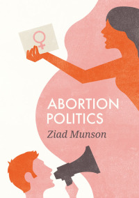 Cover image: Abortion Politics 1st edition 9780745688794