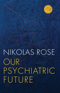 Imagen de portada: Our Psychiatric Future 1st edition 9780745689111