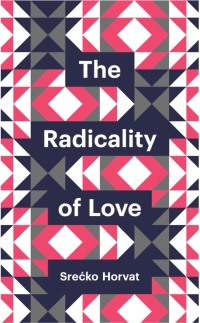 Cover image: The Radicality of Love 1st edition 9780745691152