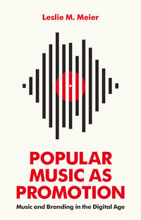 Cover image: Popular Music as Promotion: Music and Branding in the Digital Age 1st edition 9780745692227