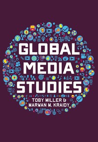 Cover image: Global Media Studies 1st edition 9780745644325