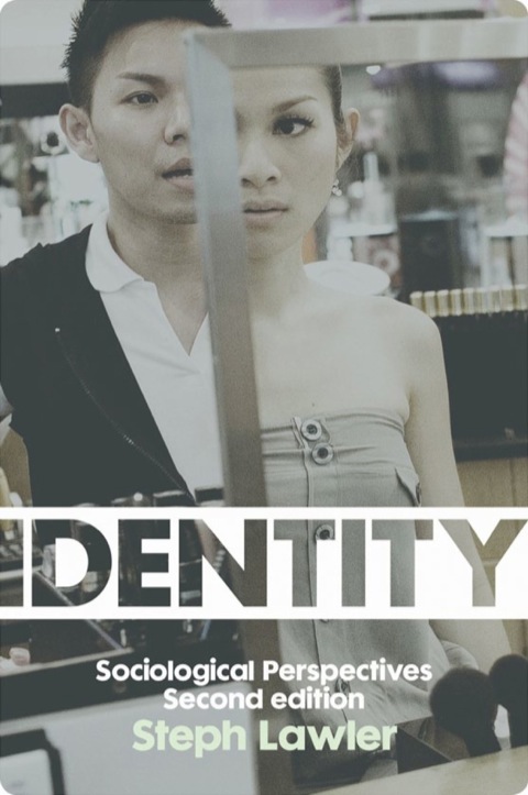 Identity: Sociological Perspectives, 2nd Edition - FULL INSTANT DOWNLOAD | PDF DOCX EPUB