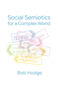 Imagen de portada: Social Semiotics for a Complex World: Analysing Language and Social Meaning 1st edition 9780745696218