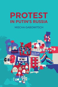 Cover image: Protest in Putin's Russia 1st edition 9780745696263