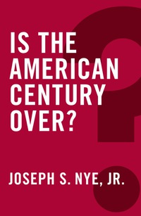 Cover image: Is the American Century Over? 1st edition 9780745690070
