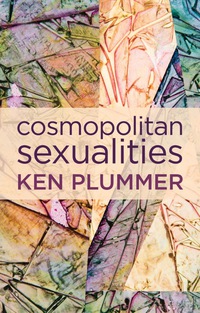 Cover image: Cosmopolitan Sexualities - Hope and the Humanist Imagination 1st edition 9780745671000
