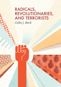 Cover image: Radicals, Revolutionaries, and Terrorists 1st edition 9780745662121