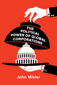 Cover image: The Political Power of Global Corporations 1st edition 9780745698465