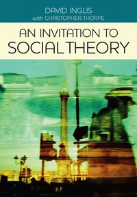 Cover image: An Invitation to Social Theory 1st edition 9780745642093